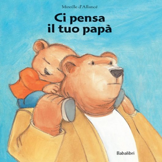 CI PENSA IL TUO PAPA'. BABALIBRI