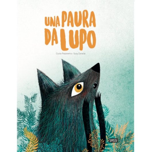 UNA PAURA DA LUPO SASSI Editore