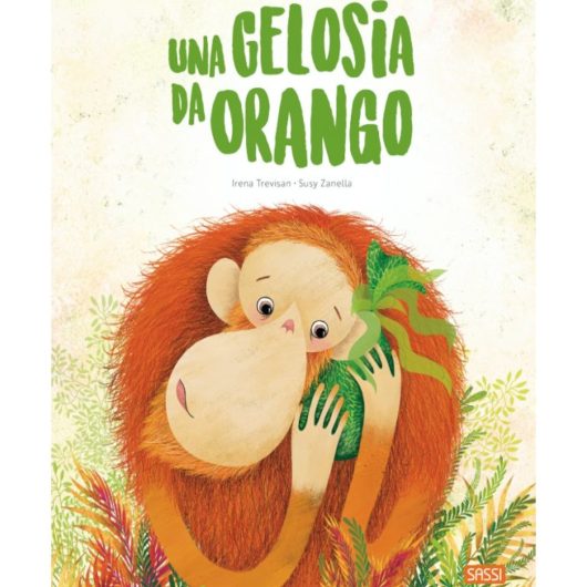 UNA GELOSIA DA ORANGO SASSI Editore
