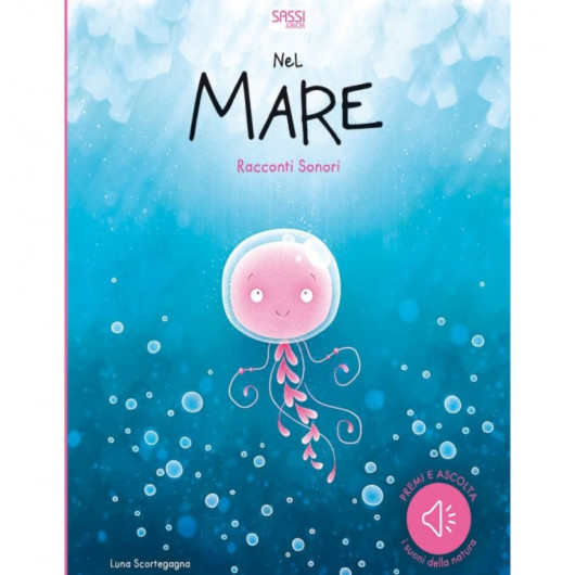 NEL MARE Libro sonoro SASSI Editore