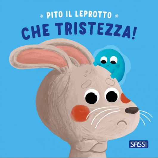 PITO IL LEPROTTO. CHE TRISTEZZA! SASSI Editore